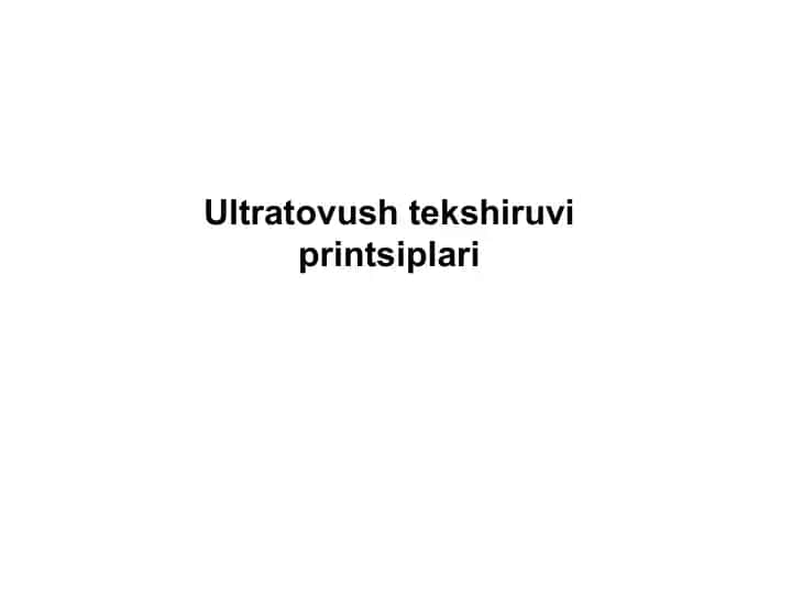 Ultratovush tekshiruvi printsiplari