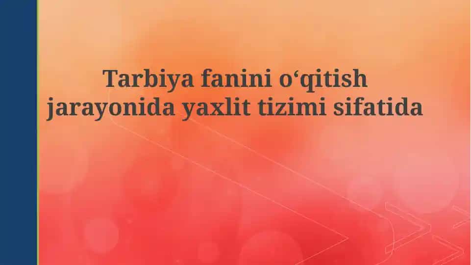 Yaxlit tizim sifatida