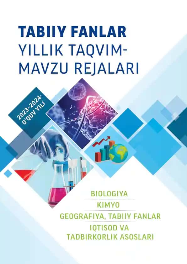 Yillik Taqvim - Mavzu Rejalari Biologiya, Kimyo, Geografiya, Tabiiy Fanlar 2023-2024-O'quv Yili
