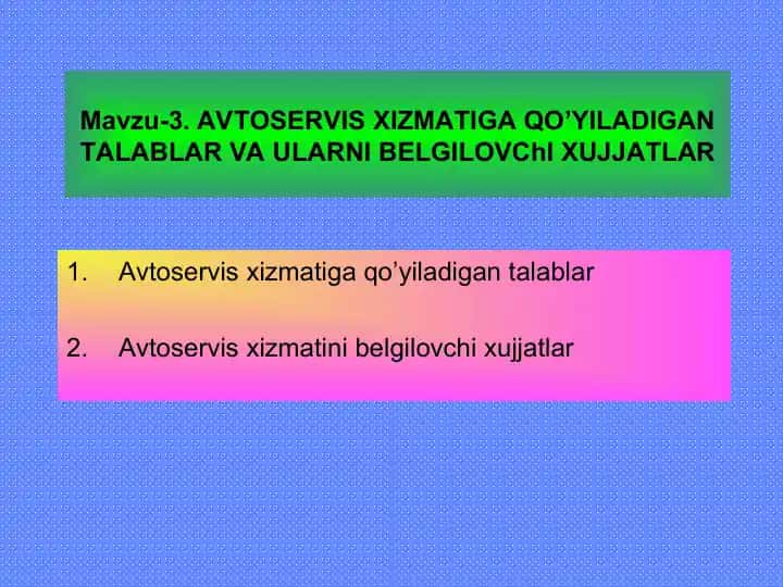 Avtoservis xizmatiga qo'yiladigan talablar