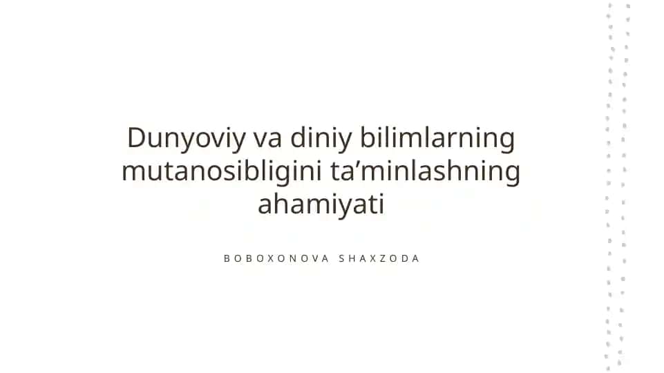 Dunyoviy va diniy bilimlarning mutanosibligini taʼminlashning ahamiyati