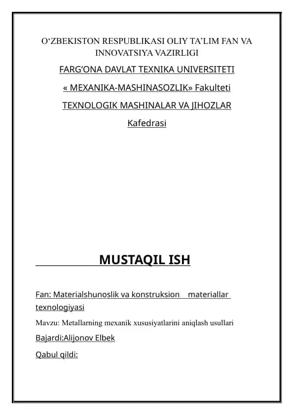 Metallarning mexanik xususiyatlarini aniqlash usullari