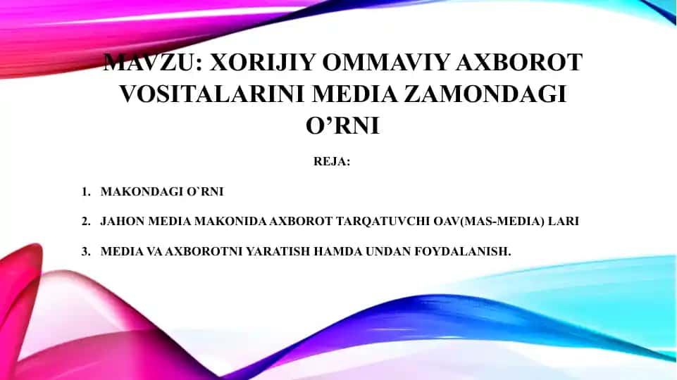 XORIJIY OMMAVIY AXBOROT VOSITALARINI MEDIAZAMONDAGI O’RNI