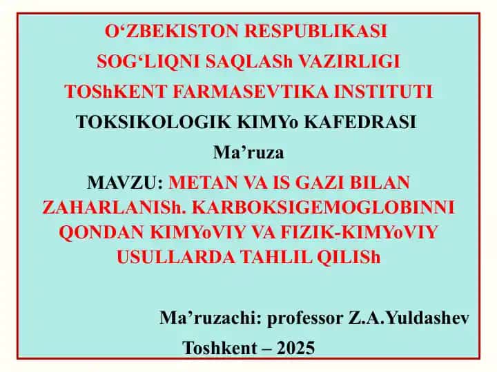 Metan va is gazi bilan zaharlanish. Karboksigemoglobinni qondan kimyoviy va fizik-kimyoviy usullarda tahlil qilish