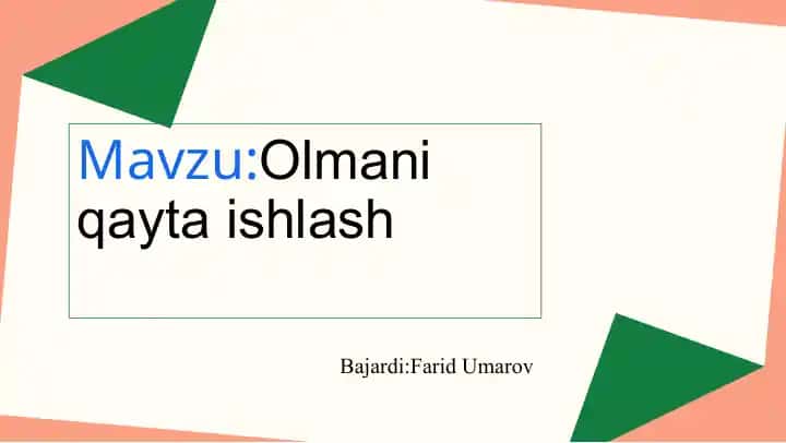 Olmani qayta ishlash