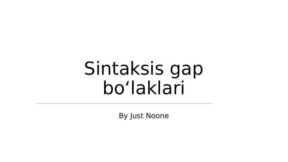 Sintaksis gap boʻlaklari
