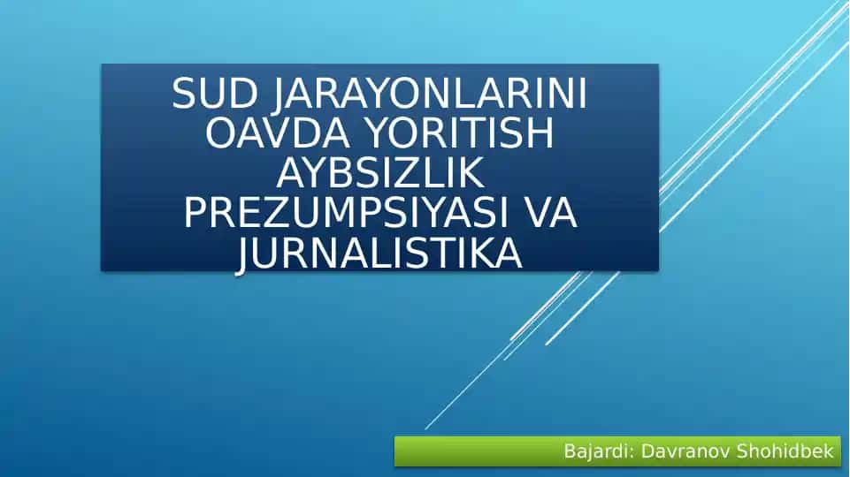 Sud jarayonlarini OAVda yoritish