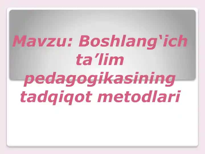 Pedagogik tadqiqot metodlari