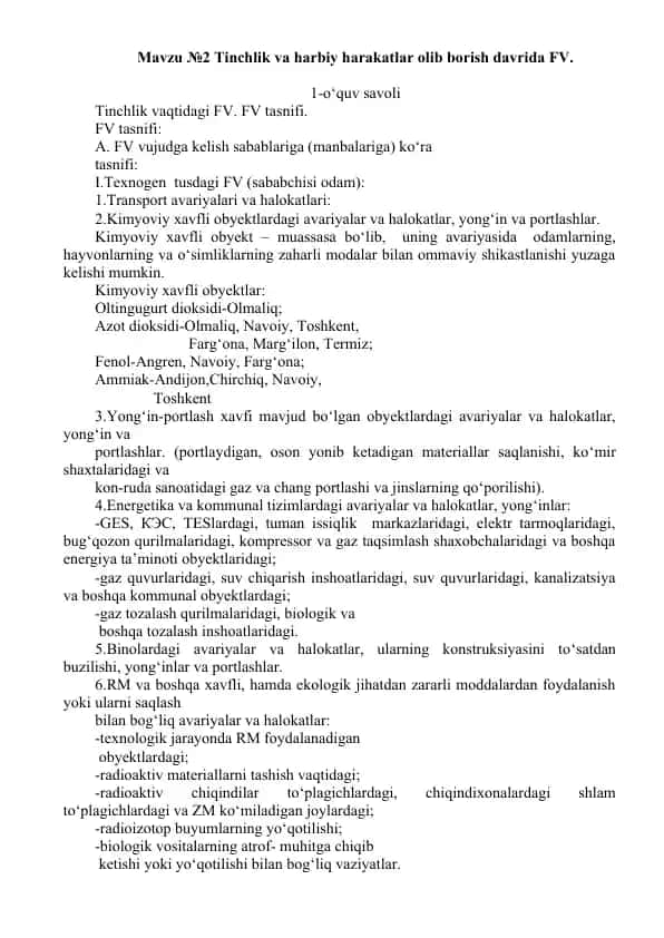 Tinchlik va harbiy harakatlar olib borish davrida FV
