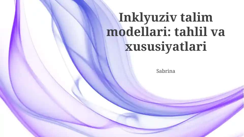 Inklyuziv talim modellari: tahlil va xususiyatlari