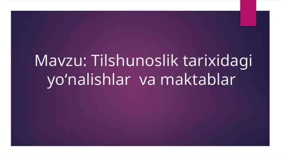 Tilshunoslik tarixidagi yoʻnalishlar va maktablar