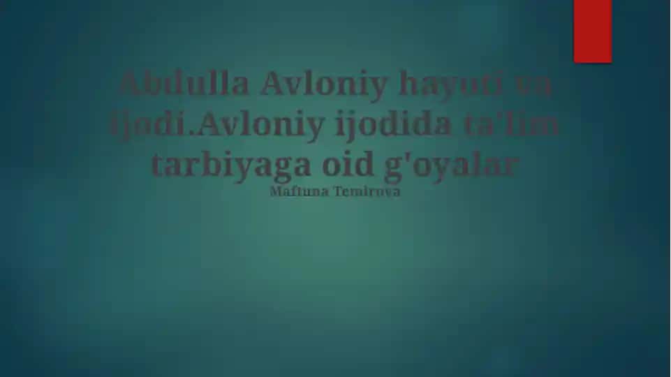 Abdulla Avloniy hayoti va ijodi