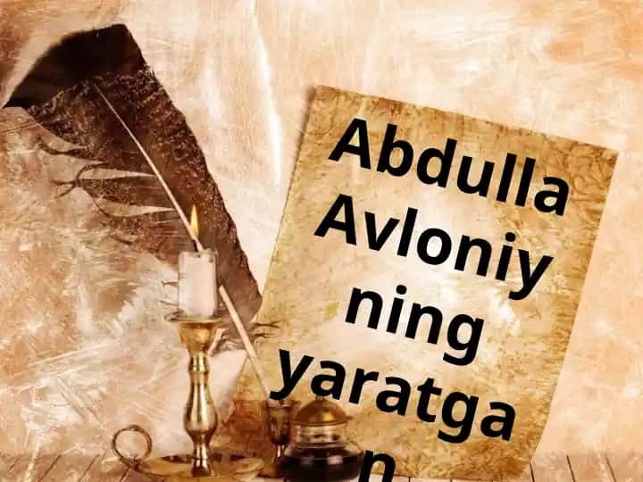 Abdulla Avloniyning yaratgan asarlari