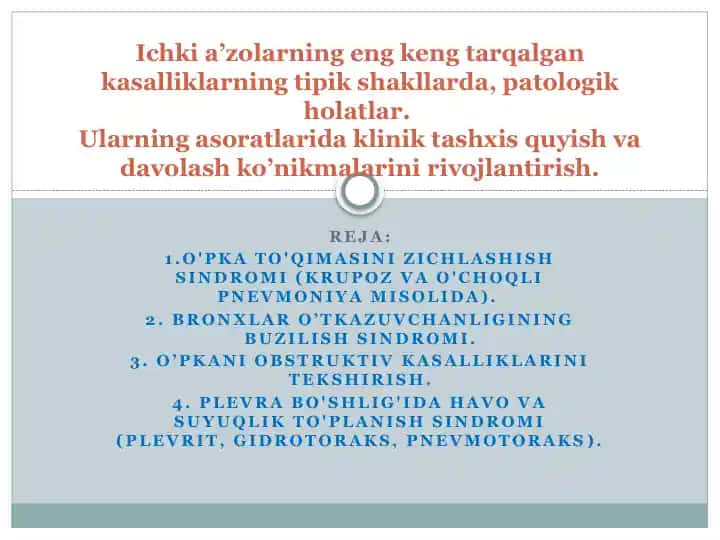 O'pkato'qimasini zichlashish sindromi (Krupoz va o'choqli pnevmoniya misolida)