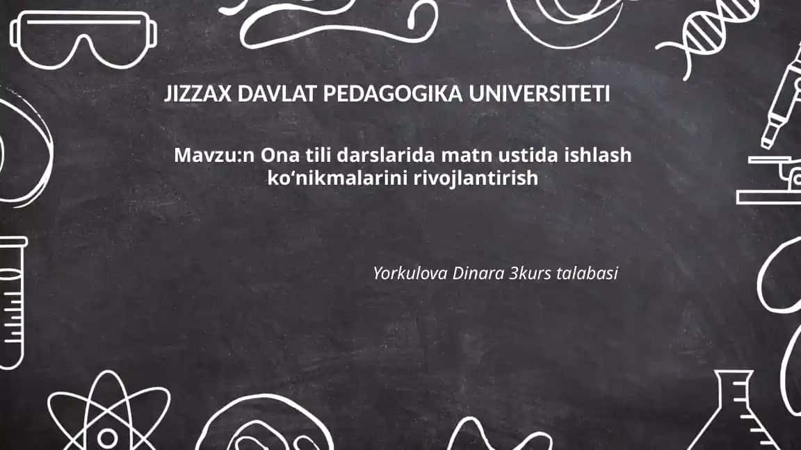Ona tili darslarida matn ustida ishlash koʻnikmalarini rivojlantirish