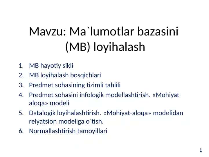 Ma`lumotlar bazasini(MB) loyihalash