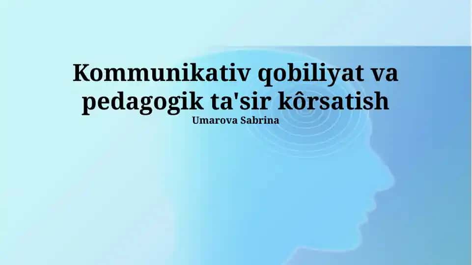Muloqot samaradorligini oshirish usullari