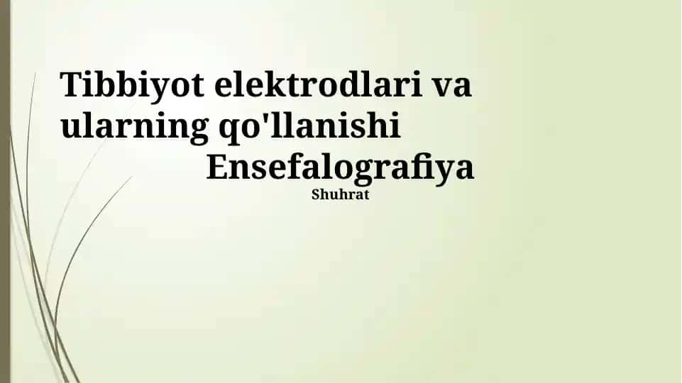 Tibbiy eletrodlar va ularning qo'llanishi