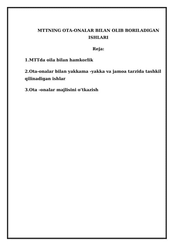 MTTNING OTA-ONALAR BILAN OLIB BORILADIGAN ISHLARI