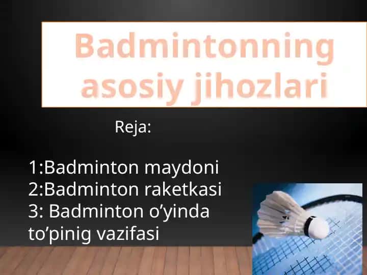 Badmintonning asosiy jihozlari