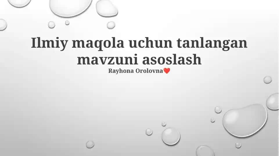 Ilmiy maqola uchun tanlangan mavzuni asoslash