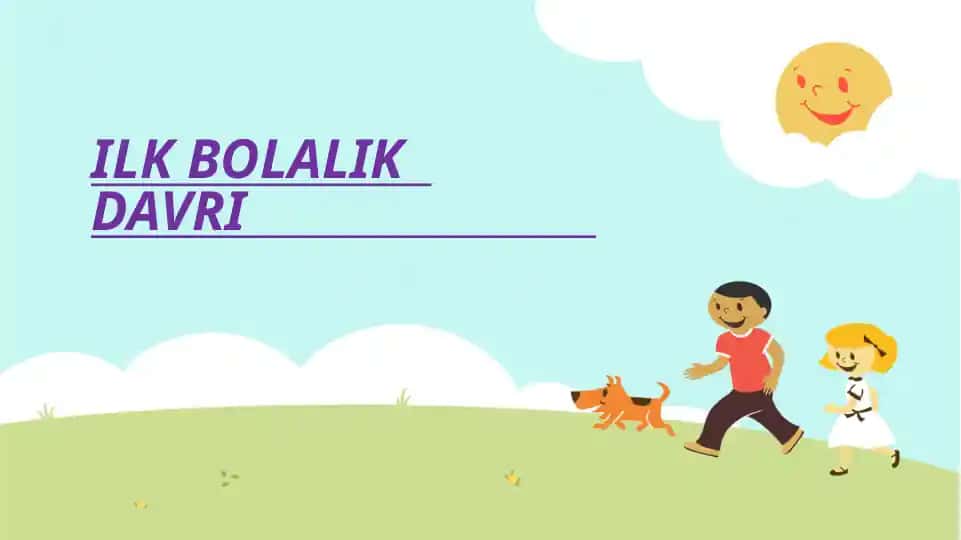Ilk bolalik davri