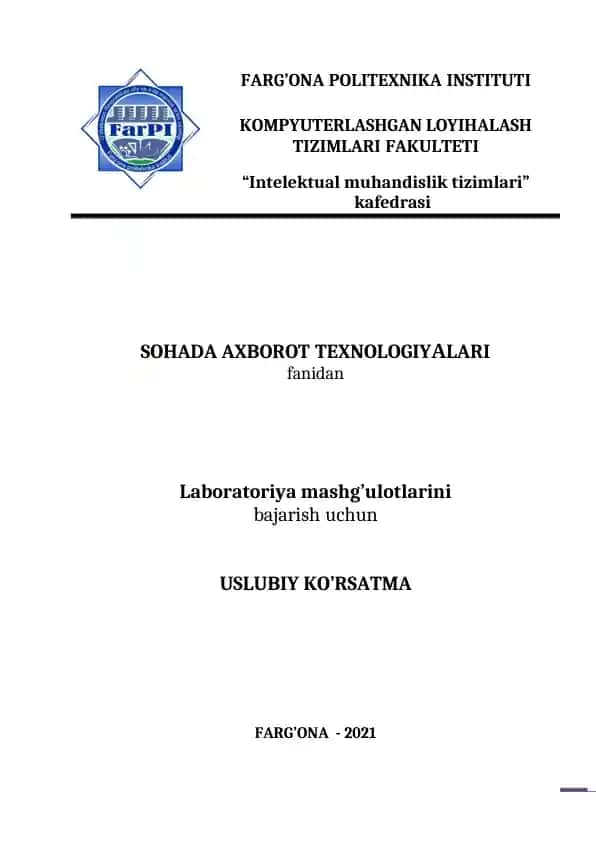 Uslubiy ko'rsatma "Sohada axborot texnologiyalari" fanidan laboratoriya mashg'ulotlarni bajarish uchun