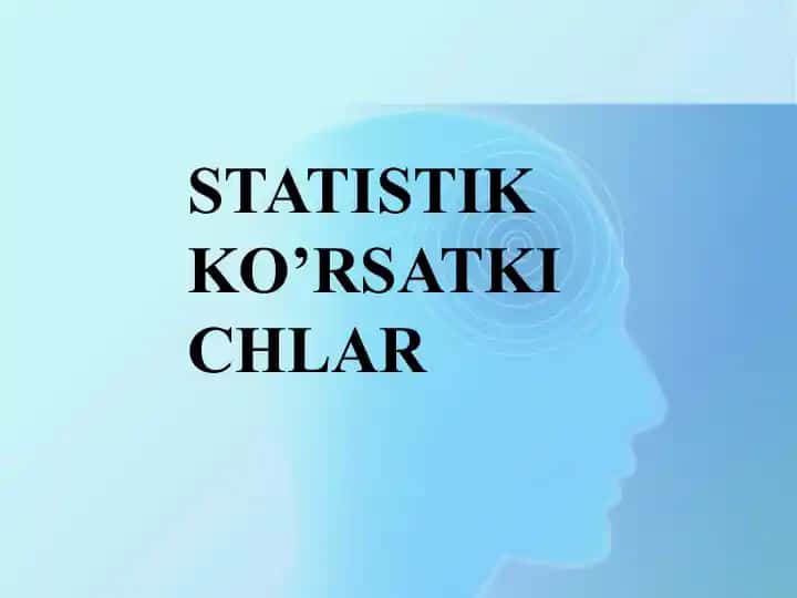 Statistik ko'rsatkichlar
