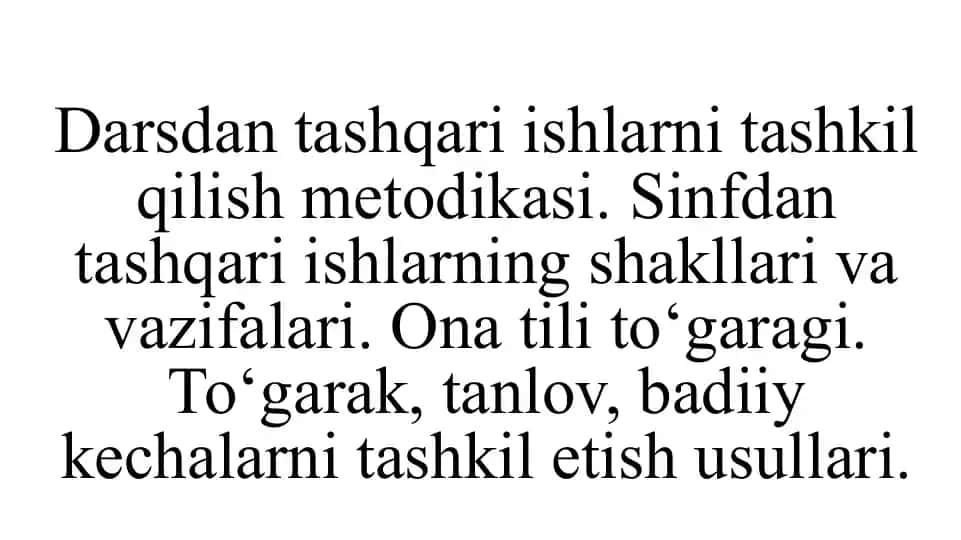 Darsdan tashqari ishlarni tashkil qilish metodikasi