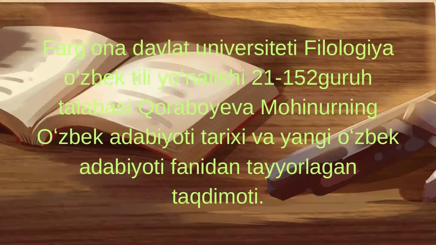 Abdulla Qodiriy lirik asarlarini oʻrganish va tahlil etish