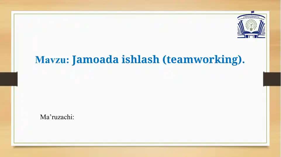 Jamoada ishlash (teamworking)