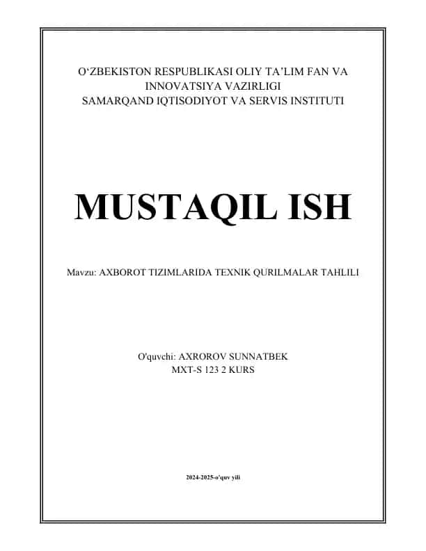 Axborot tizimlarida texnik qurilmalar tahlili