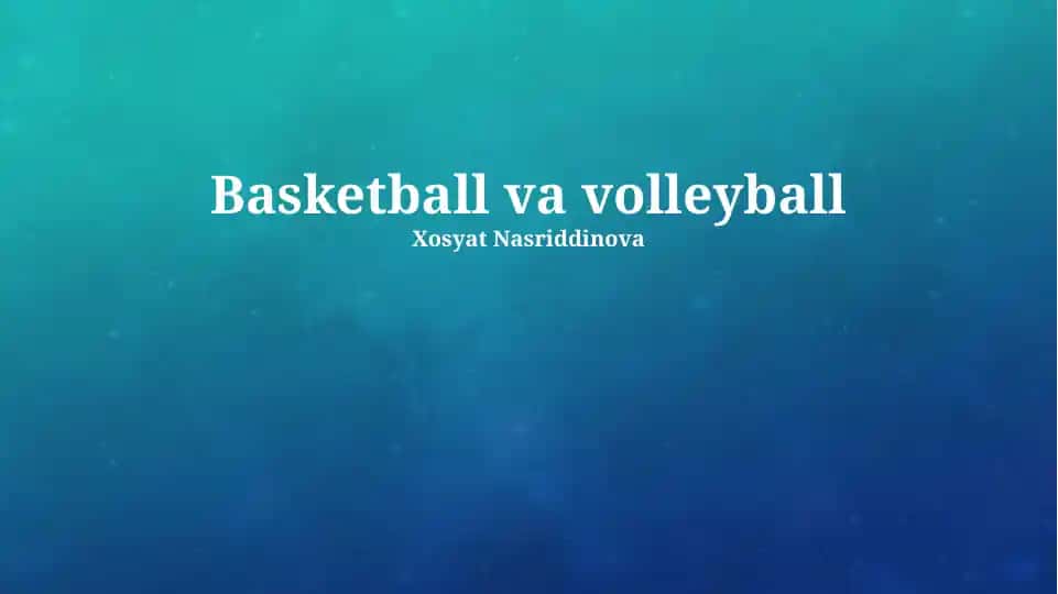 Basketball va volleyball