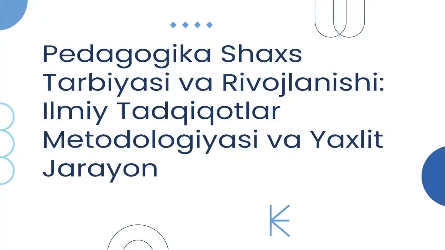 Pedagogika Shaxs Tarbiyasi va Rivojlanishi