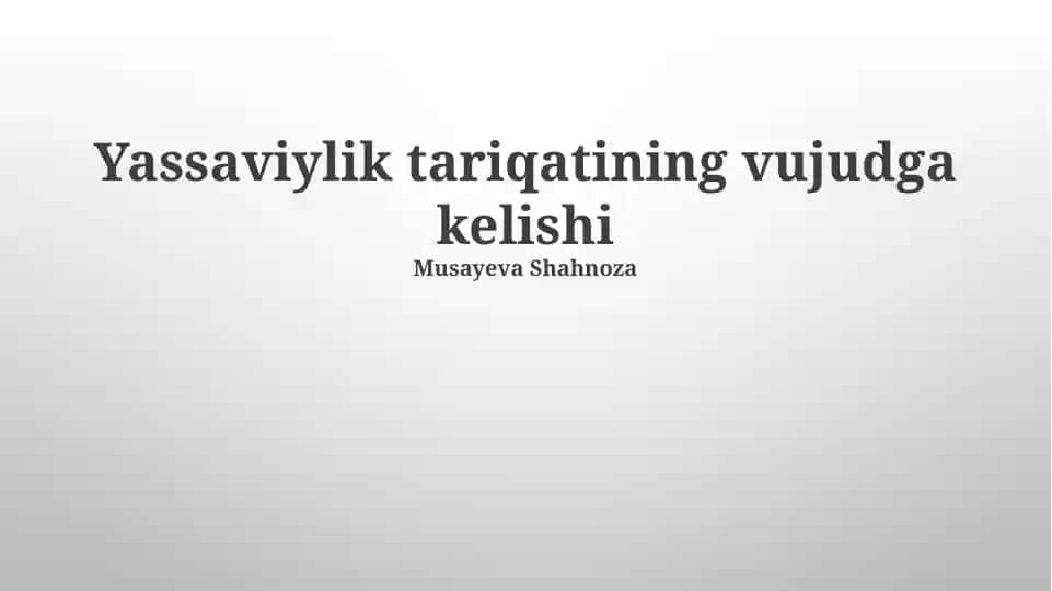 Yassaviylik tariqatining vujudga kelishi