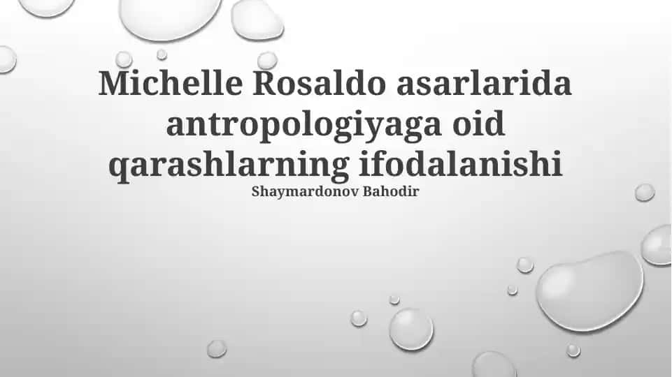 Michelle Rosaldo asarlarida antropologiyaga oid qarashlarning ifodalanishi