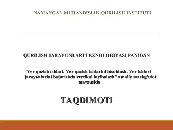 Yer qazish ishlari. Yer qazish ishlarini hisoblash. Yer ishlari jarayonlarini bajarishda vertikal loyihalash taqdimoti