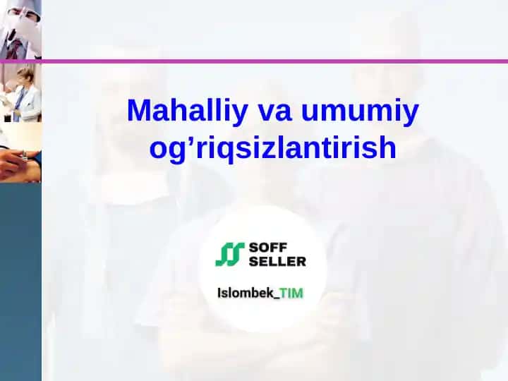 Mahalliy va umumiy og’riqsizlantirish