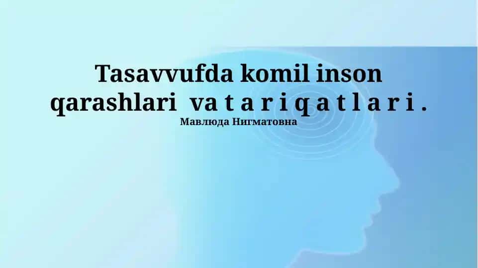 Tasavvufda komil inson qarashlari va t a r i q a t l a r i