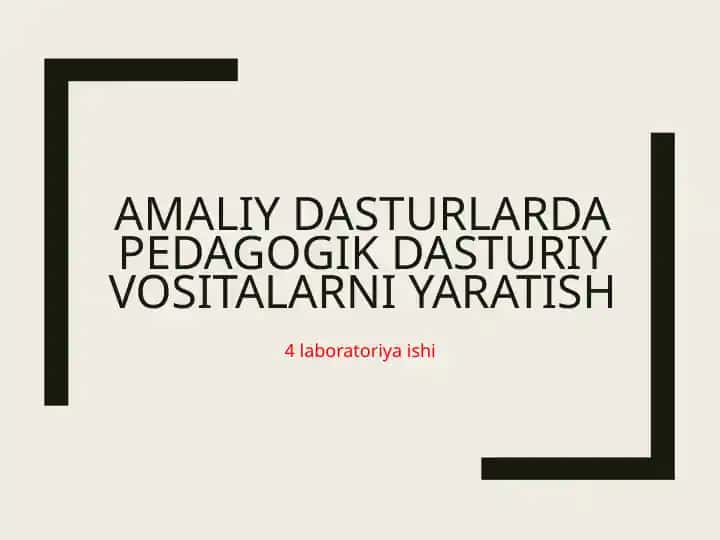Amaliy dasturlar dasturiy vositalar ni yaratish