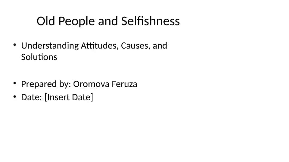 Old People and Selfishness