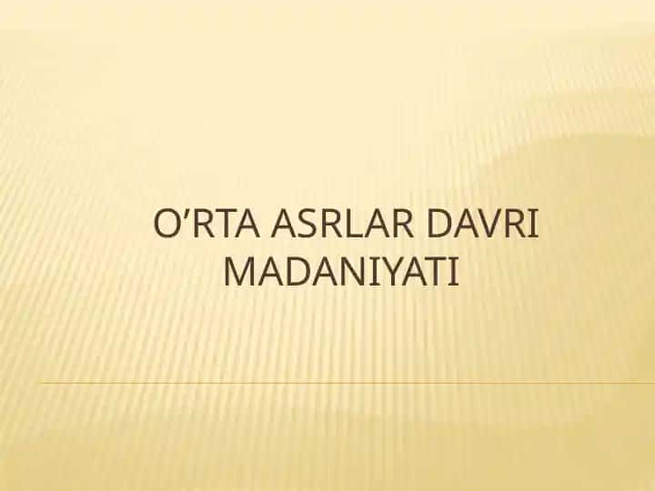 O’rta asrlar davri madaniyati