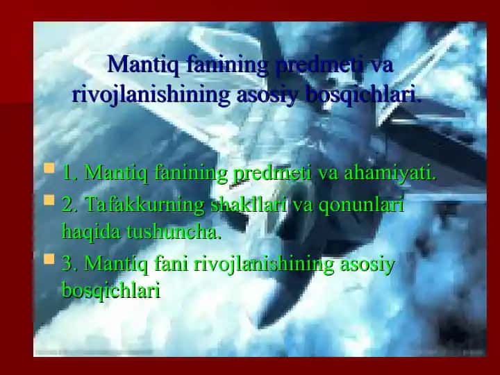 Mantiq fanining predmeti va rivojlanishining asosiy bosqichlari