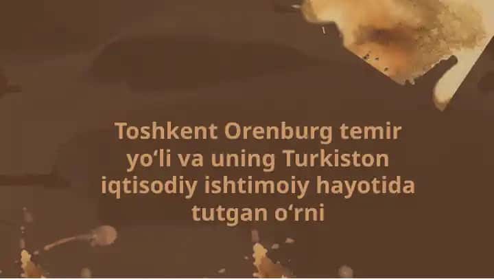 Toshkent Orenburg temir yoʻli taʼsiri