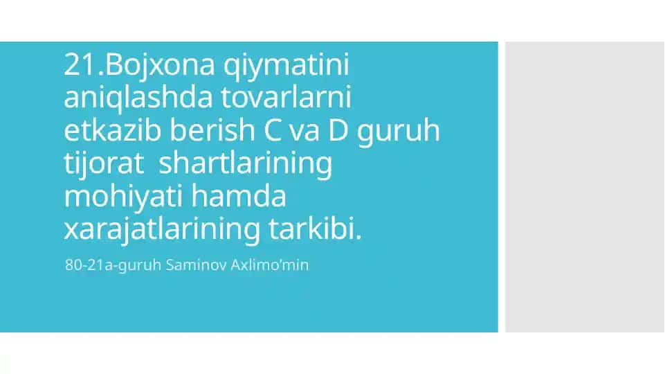 Bojxona qiymatini aniqlashda tovarlarni еtkazib bеrish C va D guruh