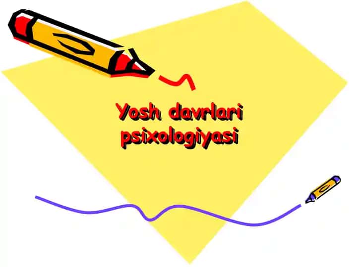 Yosh davrlari psixologiyasi