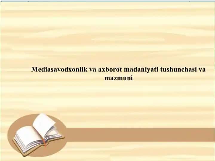 Axborot Savodxonligi va Mediasavodxonlik