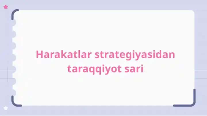 Harakatlar strategiyasidan taraqqiyot sari