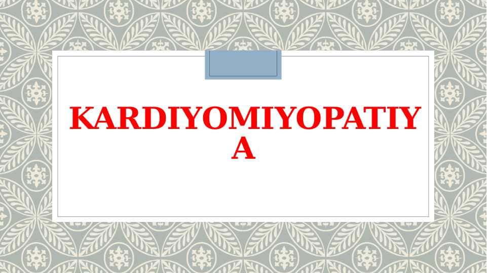 Kardiyomiyopatiya