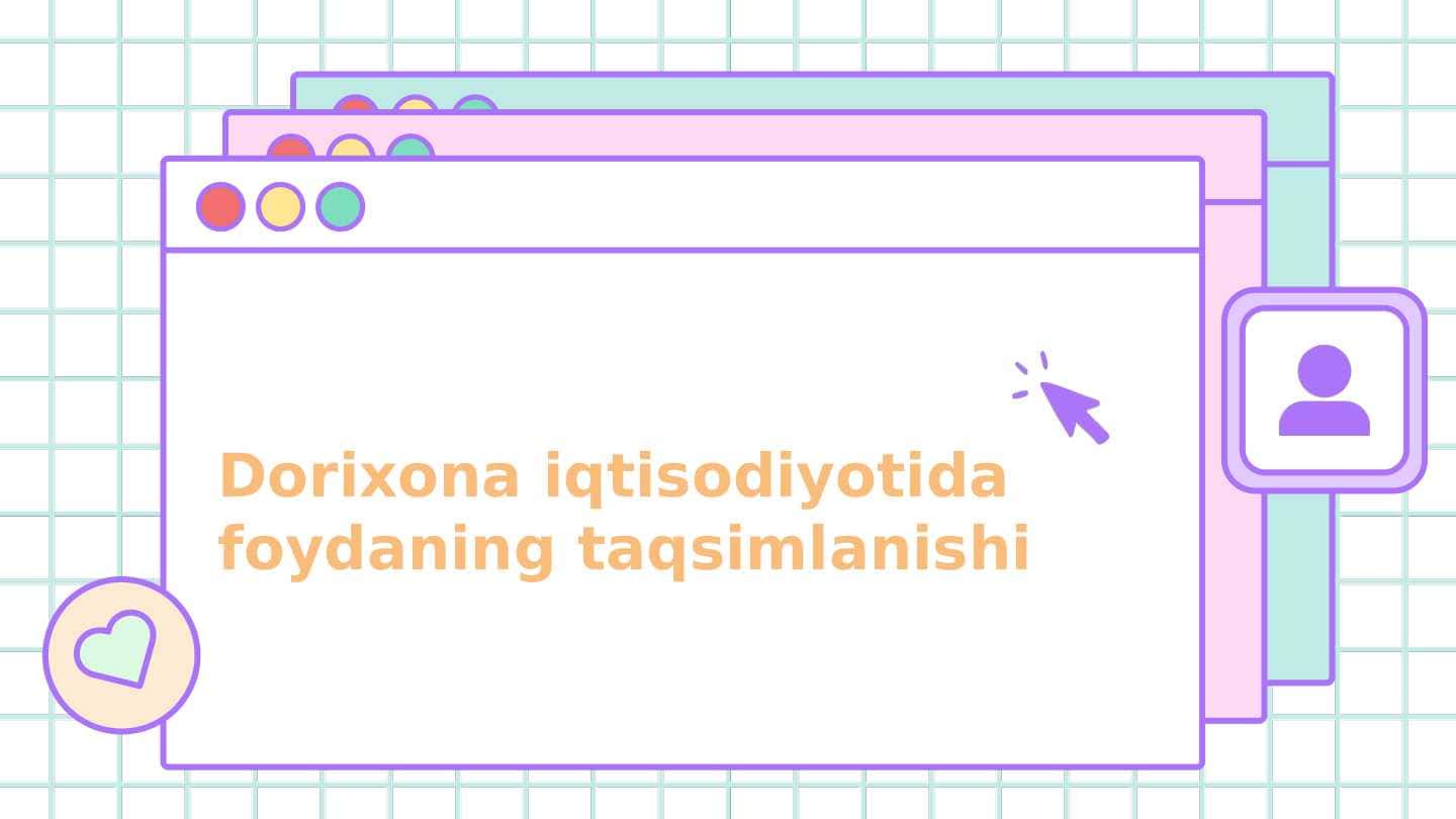 Dorixona iqtisodiyotida foydaning taqsimlanishi